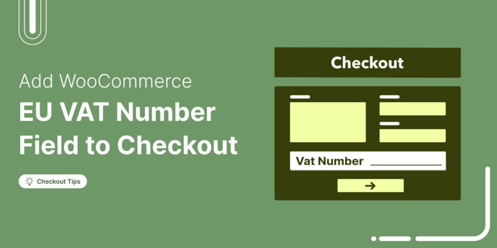 How to Add EU VAT Number Field to WooCommerce Checkout woocommerce vat number field