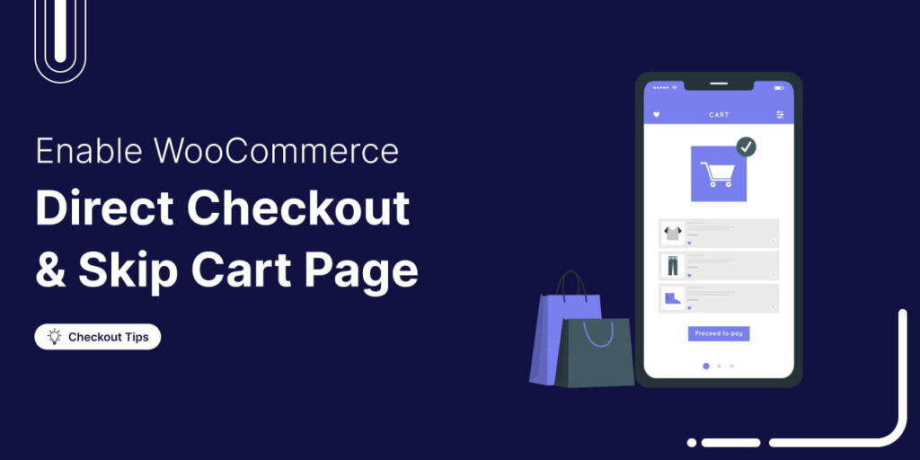 How to Skip the Cart Page and Enable Direct Checkout in WooCommerce in 3 Easy Methods