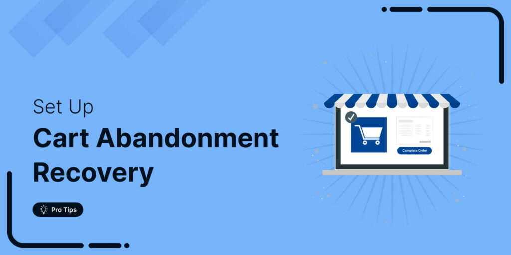 WooCommerce Cart Abandonment Recovery: The Ultimate System to Get Shoppers Back to Your Store
