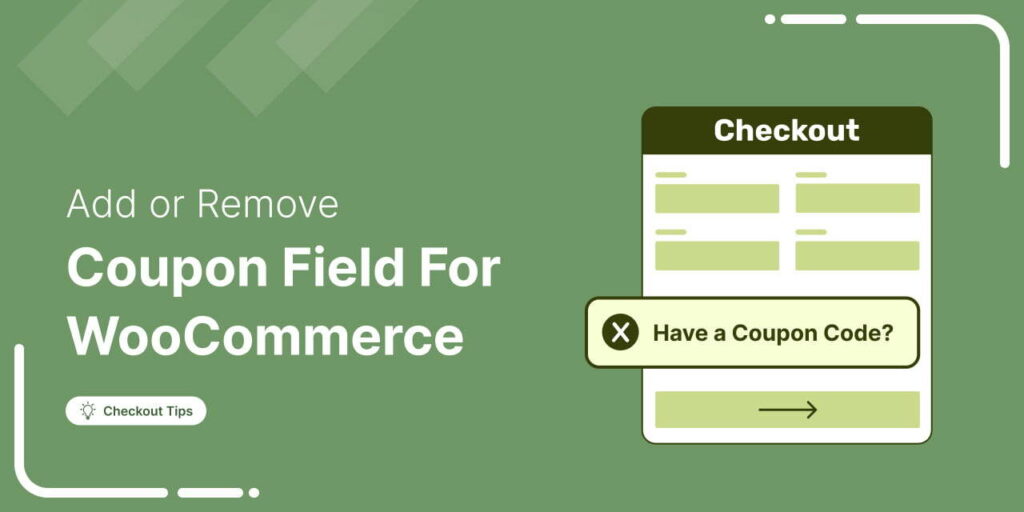 How to Add or Remove the WooCommerce Checkout Coupon Field