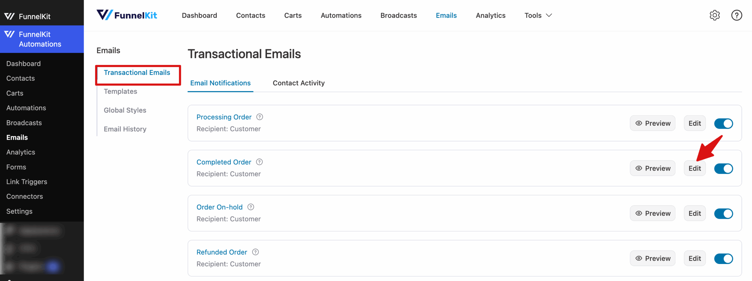 To use conditional content in transactional emails, go to FunnelKit Automations ⇒ Emails ⇒ Transactional Emails and click _Edit_ on the email you want to work on.