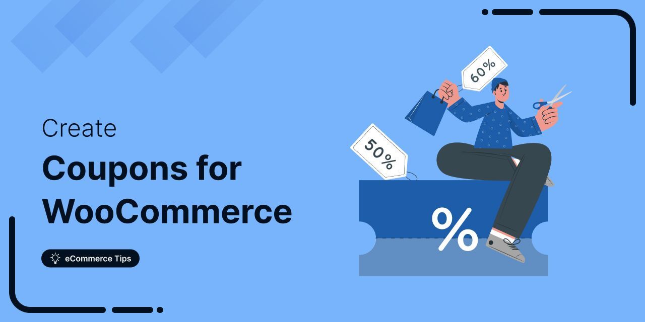 How To Create Coupons in WooCommerce