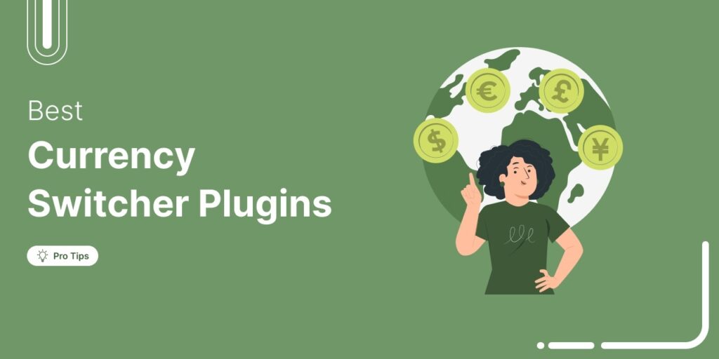 Best WooCommerce Currency Switcher Plugins Boost Conversions