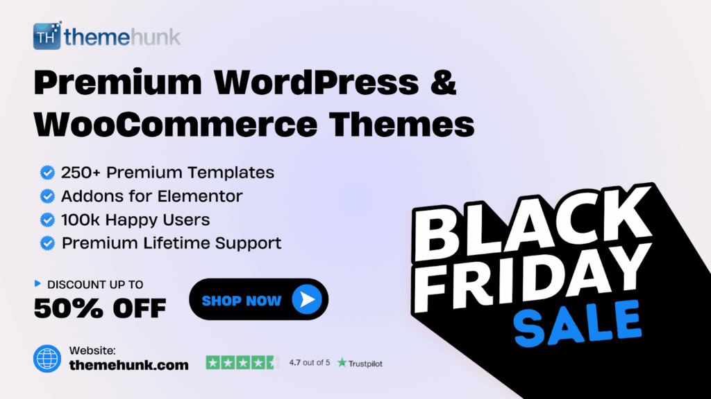 ThemeHunk- Premium Themes BFCM offer