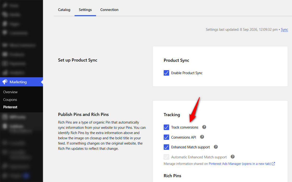 Install it, then go to Marketing ⇨ Pinterest ⇨ Settings and confirm three things Track conversions is checked, Conversions API is enabled, and Enhanced match support is enabled
