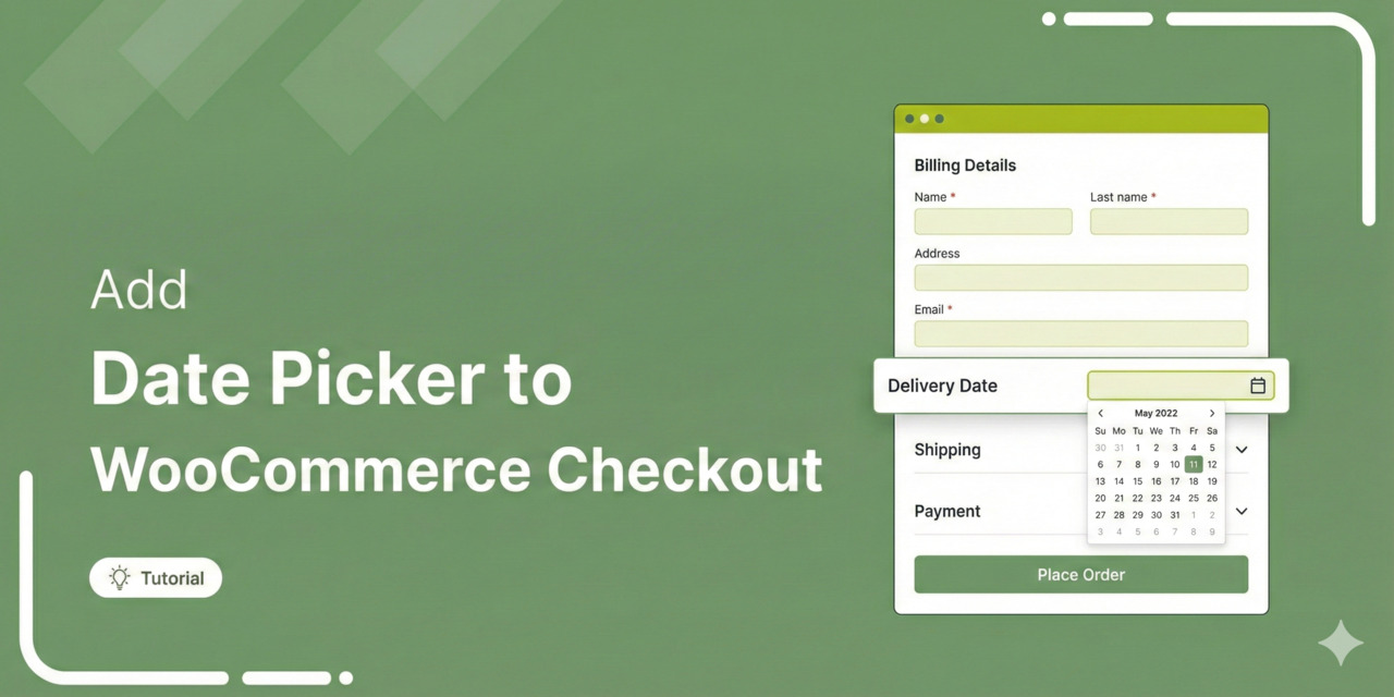 How to Add a Date Picker Field to the WooCommerce Checkout Page