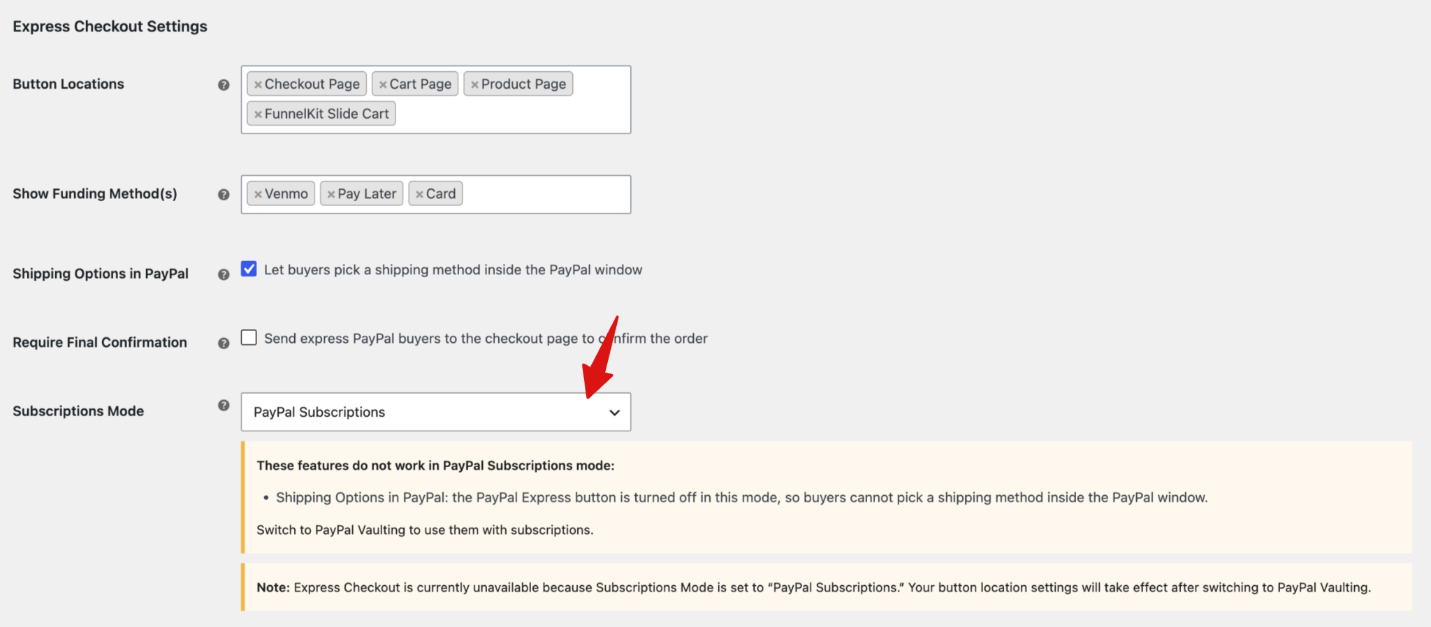 Note: When PayPal Subscription is selected as the Subscription Mode, customers can purchase only a single product, with a quantity of one, from the checkout page. This option is supported only with WooCommerce Subscriptions or Sublium Subscriptions.
