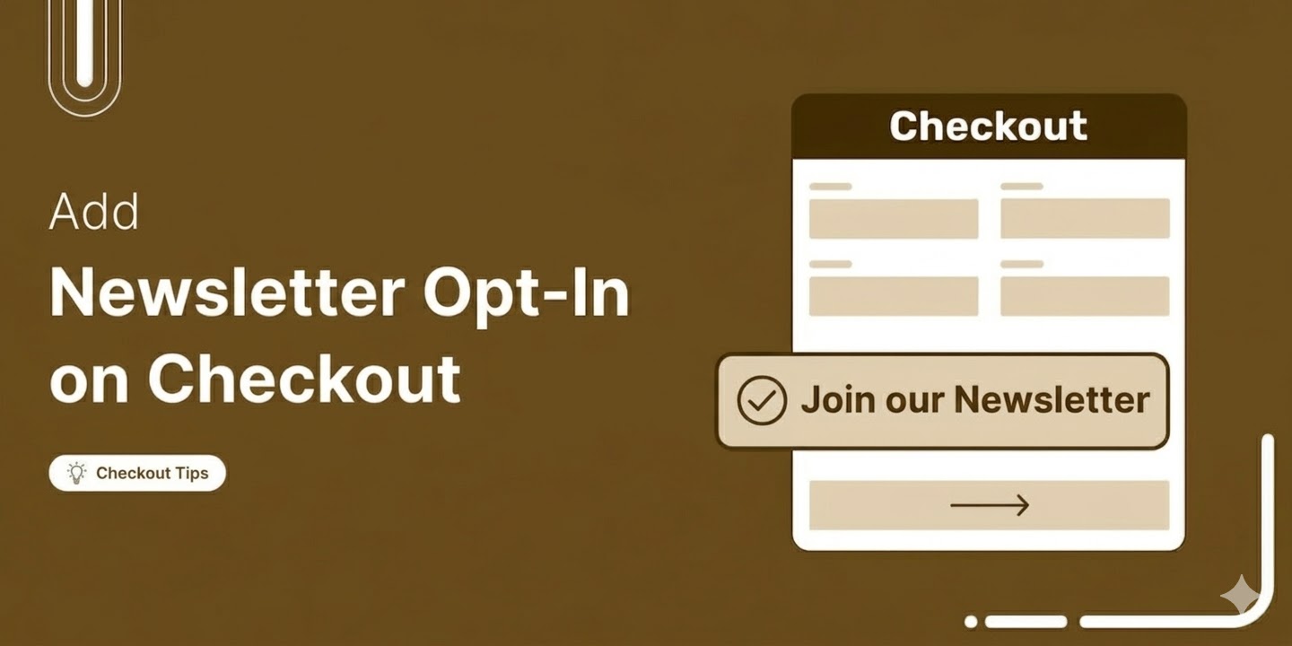 How to Add a Newsletter Opt-In Checkbox to WooCommerce Checkout 