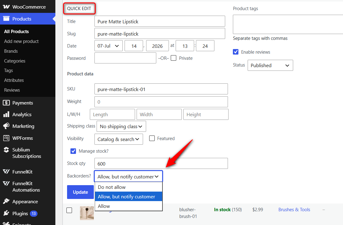 Quick Edit shows up when you hover over a row under Products ⇨ All Products, and it includes the 'Backorders?' dropdown. 
