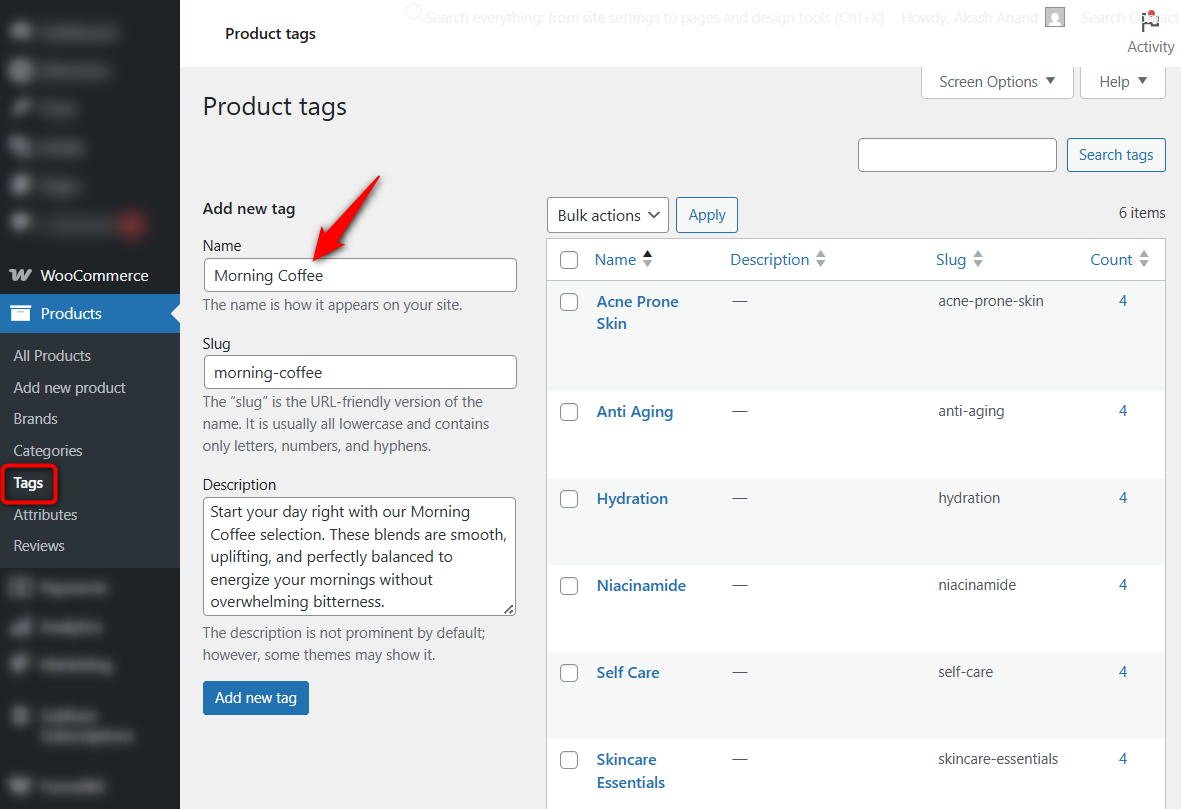 Go to Products ⇨ Tags in woocommerce to create new tags, edit existing, and set slugs and descriptions