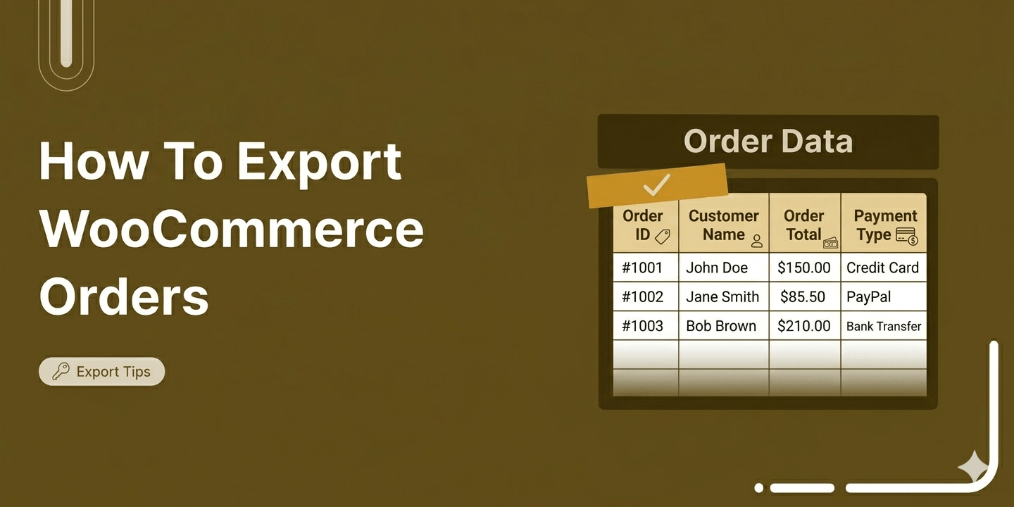 How to Export WooCommerce Orders: A Complete Guide