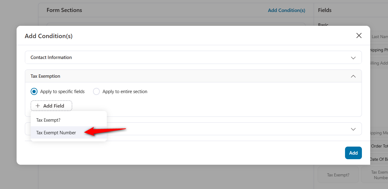 click on add field and select the checkout field to set conditional ones