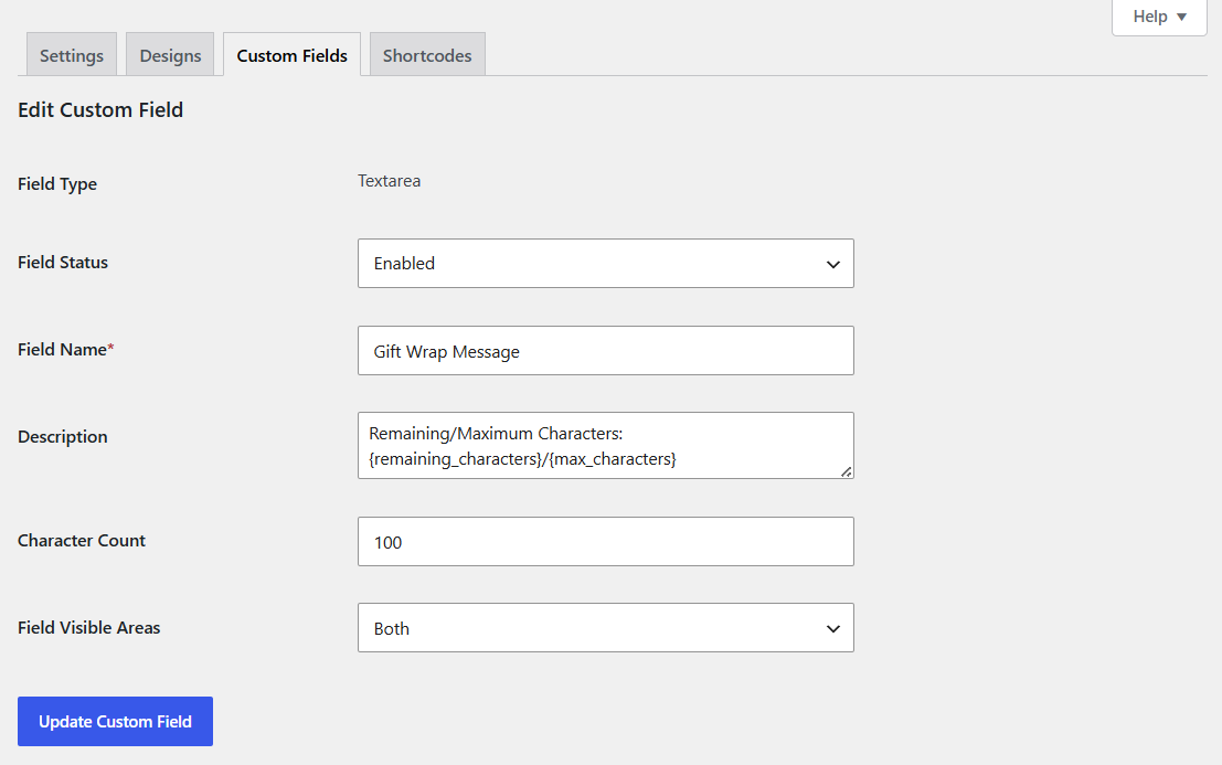 Set Field Status to Enabled, rename the label (e.g., "Add a gift message"), and choose where it appears with Field Visible Areas, such as Product Level, Order Level, or both. 