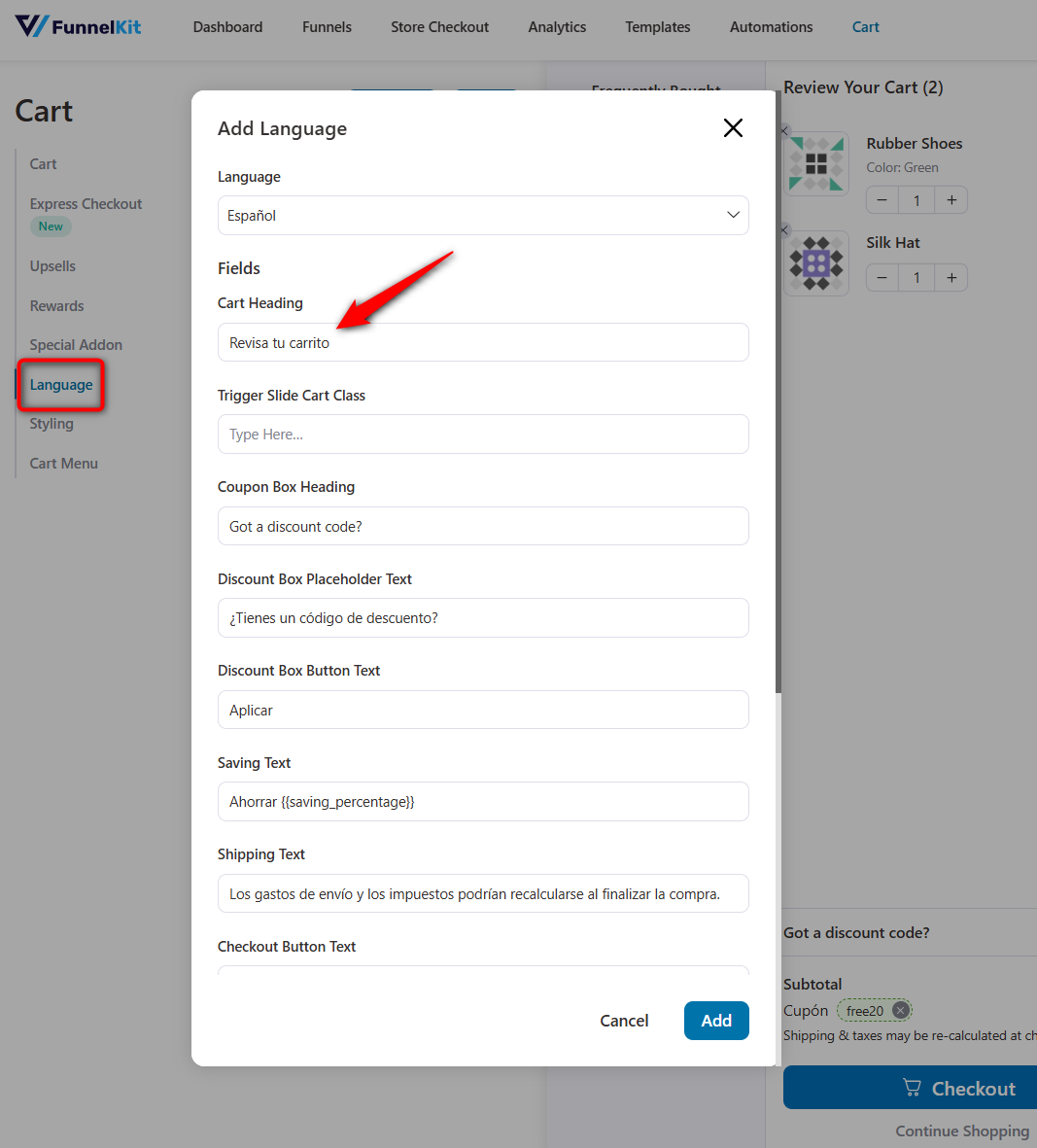 FunnelKit Cart includes a Language section that works with TranslatePress, WPML, Polylang, and Weglot, so you can add each language’s version of those strings without touching code.