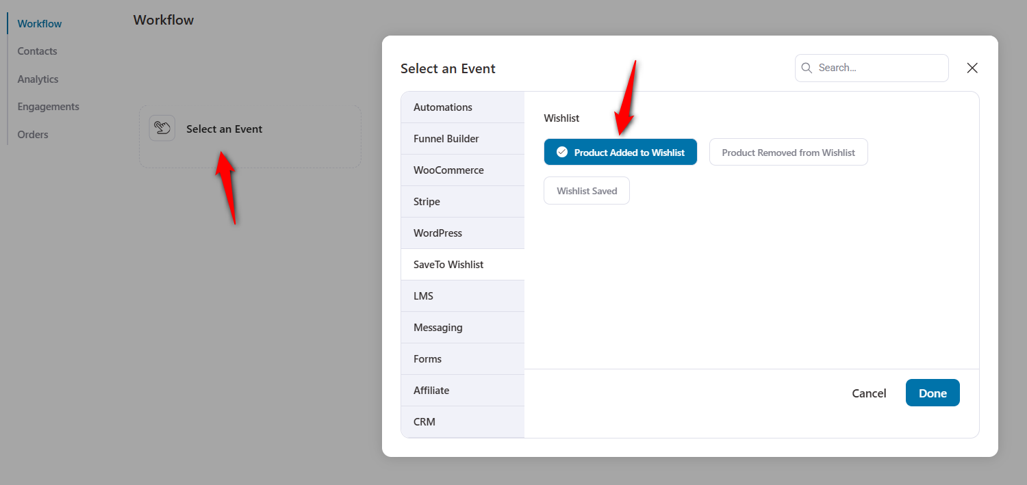 Click Select an Event to choose the trigger for your automation. Select 'Product Added to Wishlist' under the SaveTo Wishlist section and click 'Done'.