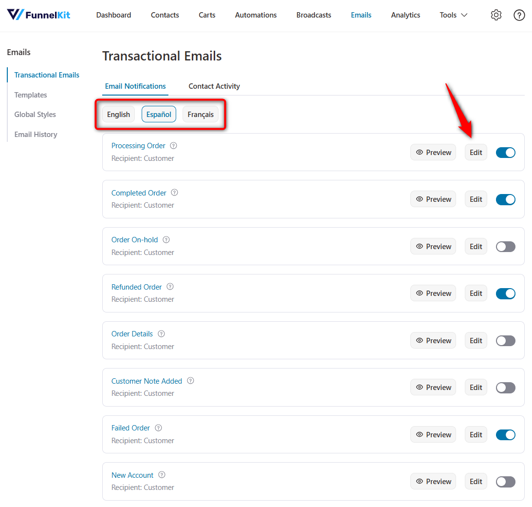 For transactional emails, simply select the target language and customize the content.