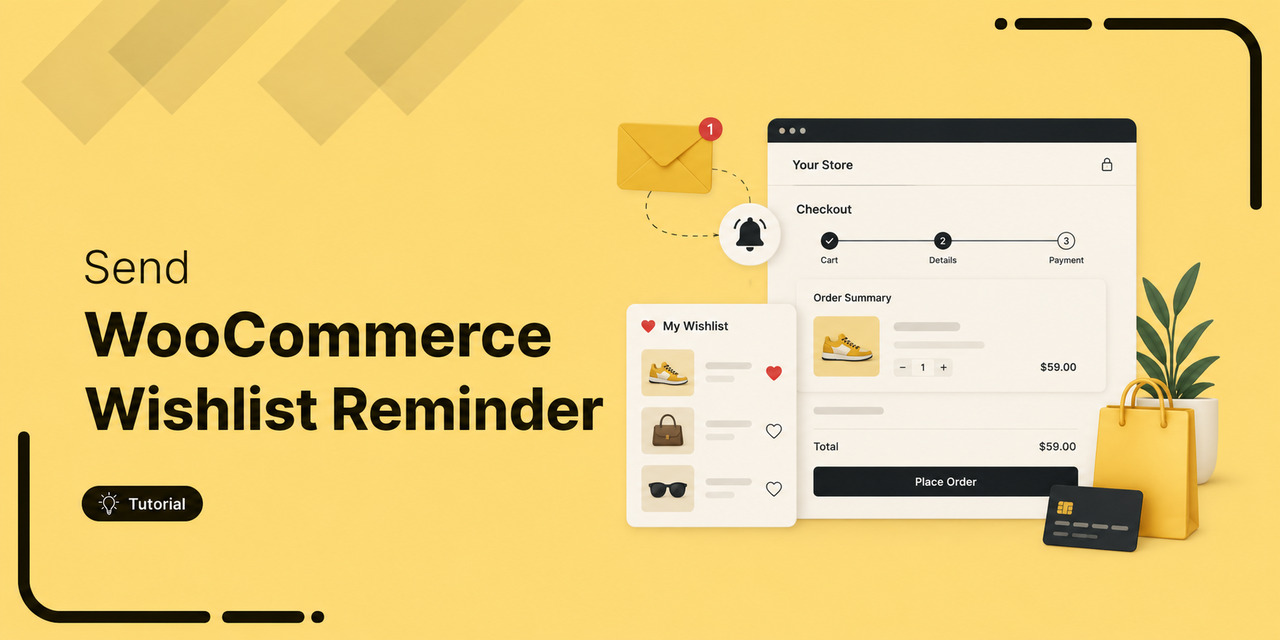 How to Send WooCommerce Wishlist Reminder Emails (Step-by-Step)
