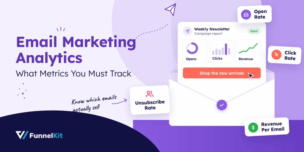 Email Marketing Analytics What Is It and Important Metrics You Must Track