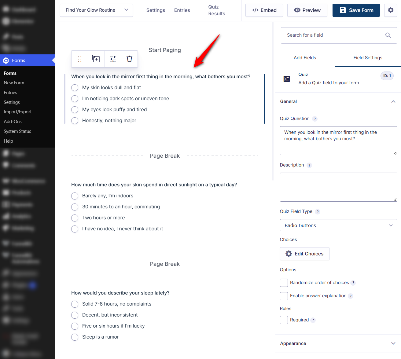 Build each question as a radio field with one option per answer, and assign a point value to each option.