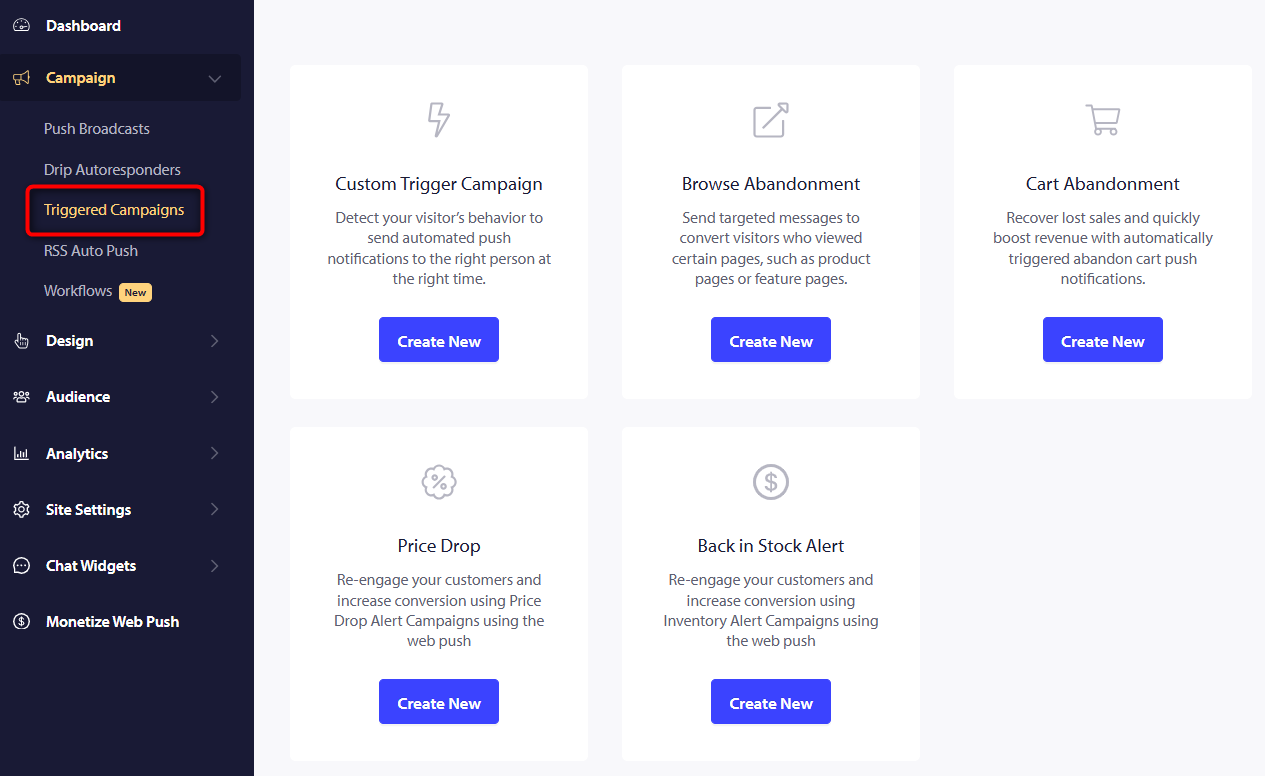 In PushEngage, go to Campaigns ⇨ Triggered Campaigns. This is where you set up messages that fire automatically when a shopper does something specific.